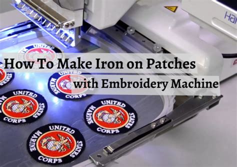 How to Make Iron-OnPatches with an Embroidery Machine: A Comprehensive Guide